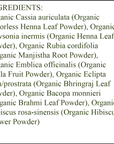 Organic Hair Color - Ingredients - Champagne Blonde - organic colorless henna leaf powder - organic henna leaf powder - organic manjistha root powder - organic amla fruit powder - organic bhringraj leaf powder - organic brahmi leaf powder - organic hibiscus flower powder