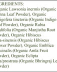 Organic Hair Color - Ingredients - Burgundy - organic henna leaf powder - organic indigo leaf powder - organic manjistha root powder - organic hibiscus flower powder - organic amla fruit powder - organic bhringraj leaf powder