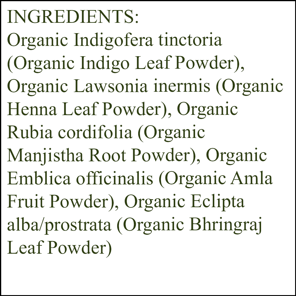 Organic Hair Color - Ingredients - Soft Black - organic indigo leaf powder - organic henna leaf powder - organic manjistha root powder - organic amla fruit powder - organic bhringraj leaf powder