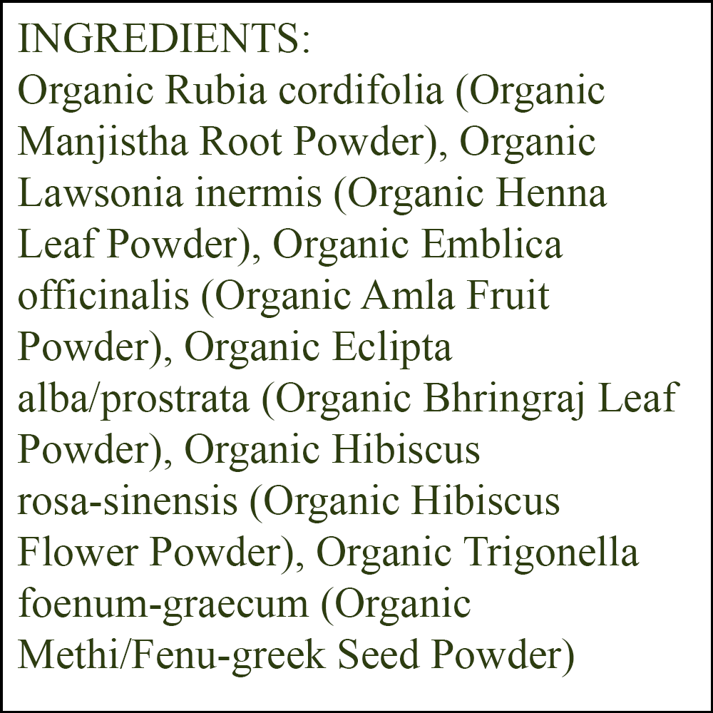 Organic Hair Color - Ingredients - Wine Red - organic manjistha root powder - organic henna leaf powder - organic amla fruit powder - organic bhringraj leaf powder - organic hibiscus flower powder - organic methi/fenu greek seed powder